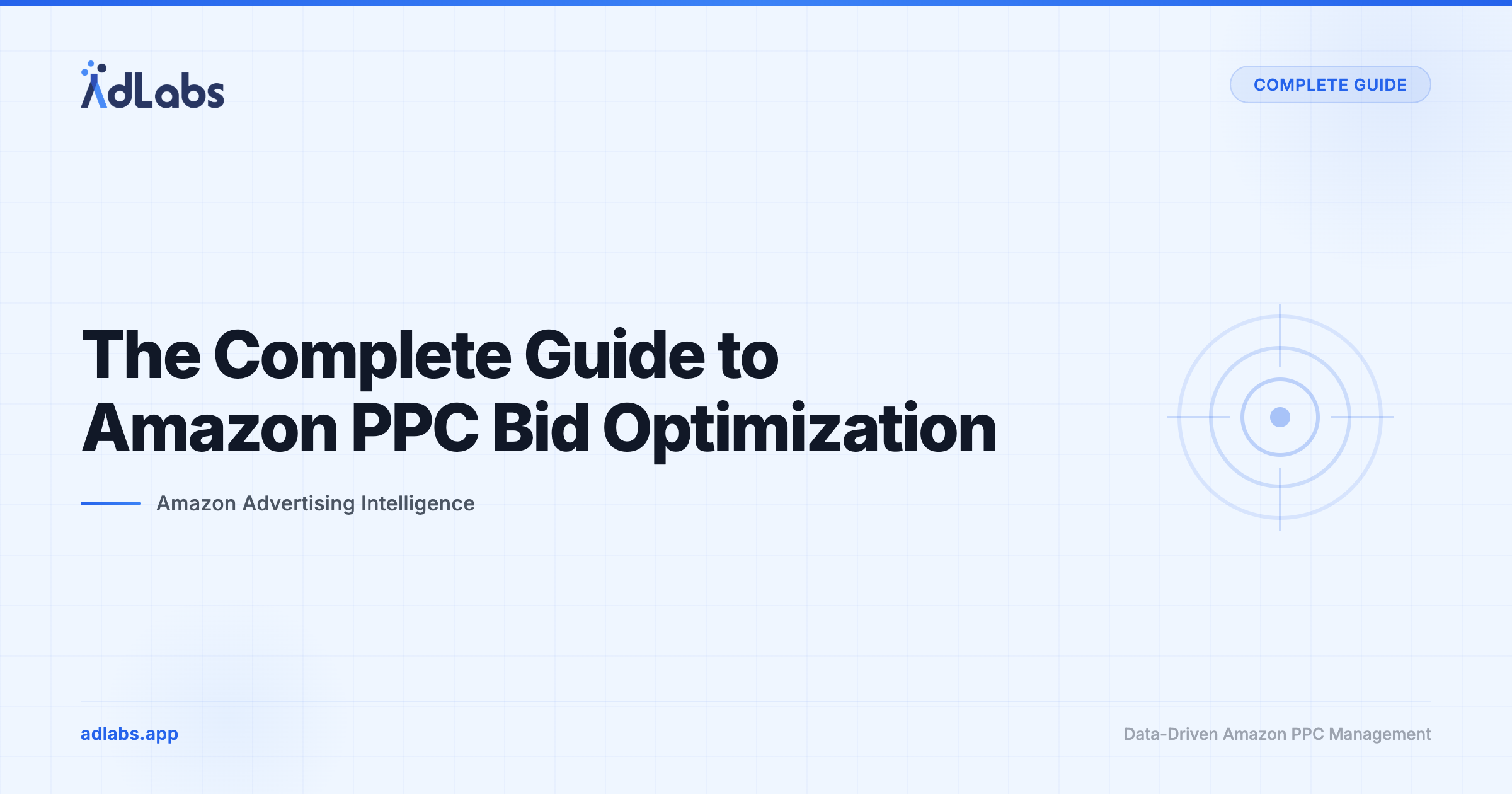 The Complete Guide to Amazon PPC Bid Optimization | AdLabs