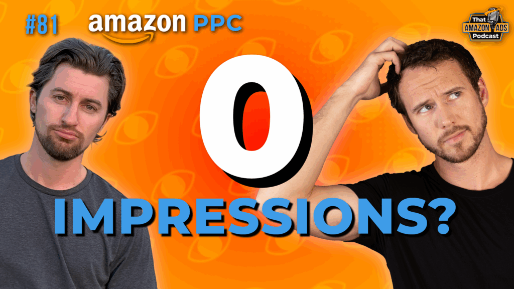 Amazon Ad Campaigns Not Getting Impressions?: Here's 5 Reasons Why & How to Fix It 1 Ep 81 Thumbnail AdLabs