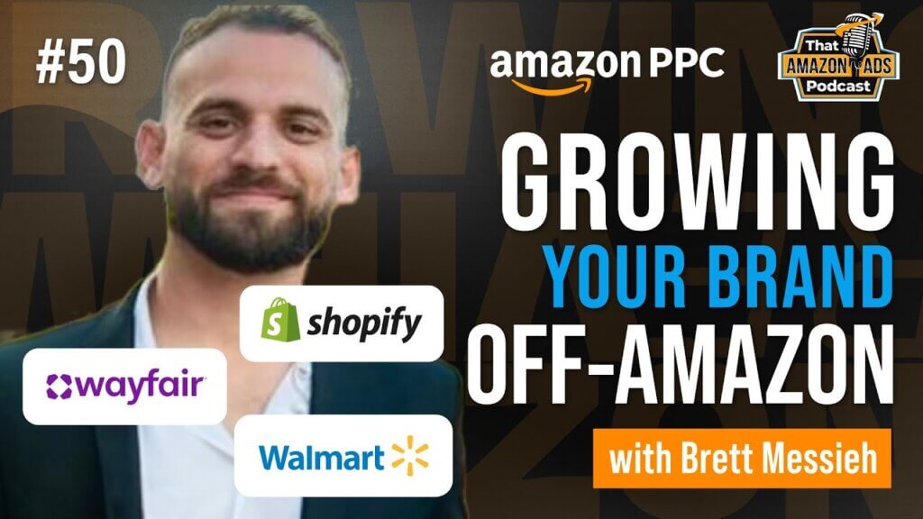 Grow Your Amazon Brand Off-Platform: 5 Strategies to Expand Your Reach and Revenue 1 ep 050 AdLabs